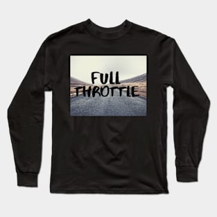 Full Throttle Long Sleeve T-Shirt